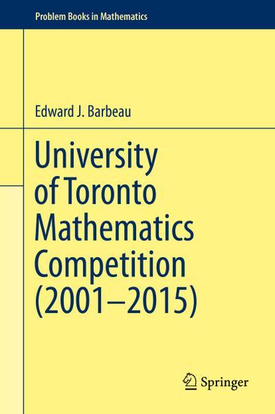 University of Toronto Mathematics Competition (2001¿2015)
