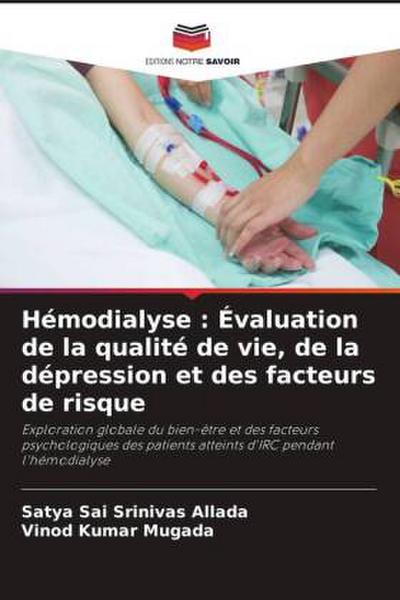 Hémodialyse : Évaluation de la qualité de vie, de la dépression et des facteurs de risque