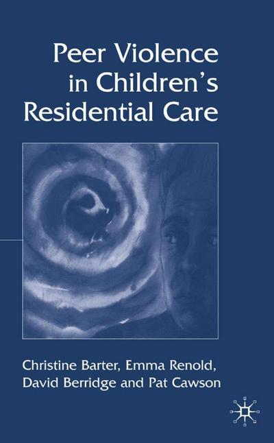 Peer Violence in Children’s Residential Care