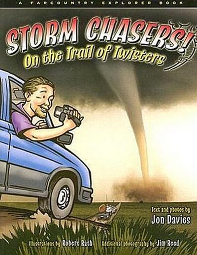 Storm Chasers! on the Trail of Twisters