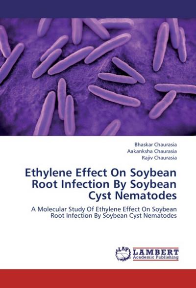 Ethylene Effect On Soybean Root Infection By Soybean Cyst Nematodes