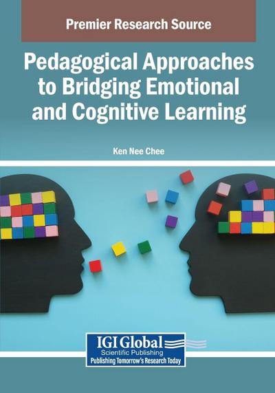Pedagogical Approaches to Bridging Emotional and Cognitive Learning