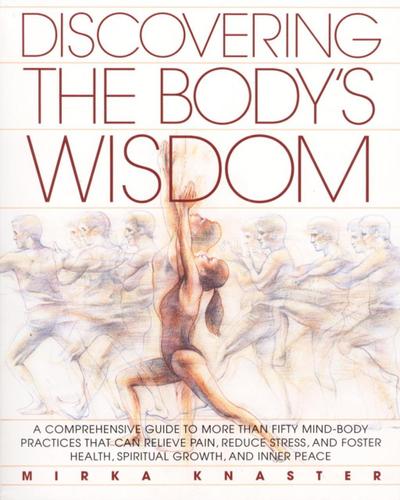 Discovering the Body’s Wisdom