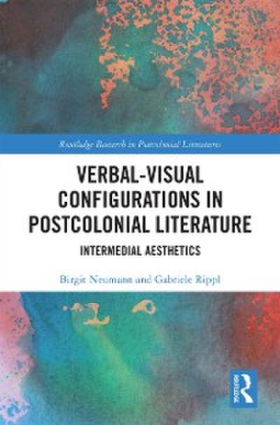 Verbal-Visual Configurations in Postcolonial Literature