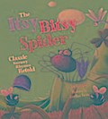The Itsy Bitsy Spider: Classic Nursery Rhymes Retold