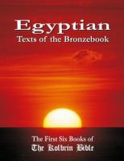 Egyptian Texts of the Bronzebook