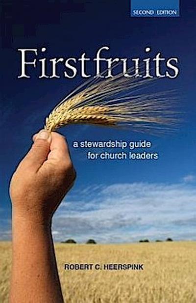 Firstfruits: A Stewardship Guide for Church Leaders