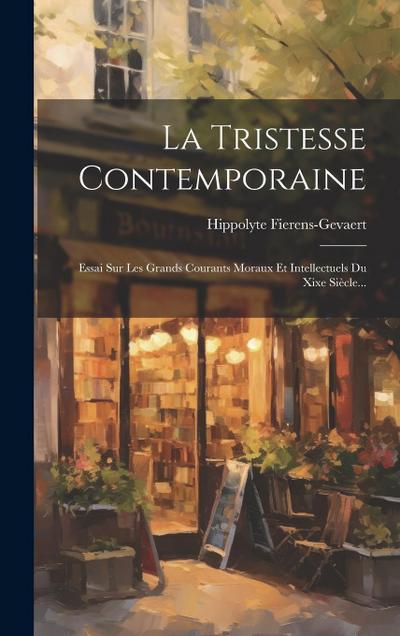La Tristesse Contemporaine