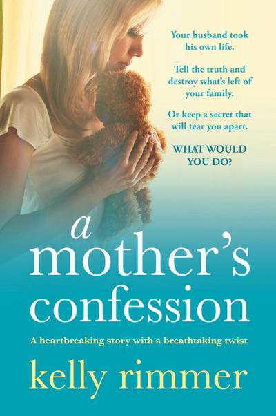 A Mother’s Confession
