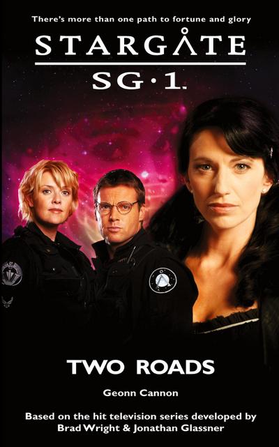 STARGATE SG-1 Two Roads