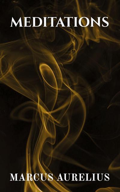 Meditations by Marcus Aurelius