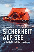 Sicherheit auf See: Im Notfall richtig reagieren