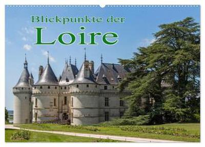 Blickpunkte der Loire (Wandkalender 2026 DIN A2 quer), CALVENDO Monatskalender