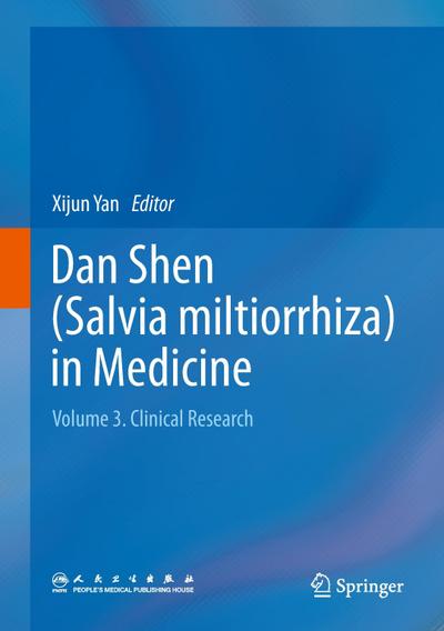 Dan Shen (Salvia Miltiorrhiza) in Medicine
