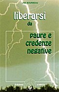 Liberarsi da paure e credenze negative