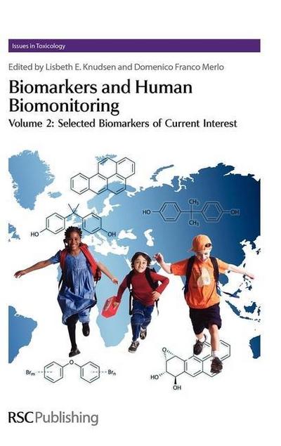 Biomarkers and Human Biomonitoring, Volume 2