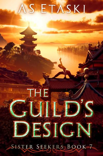 The Guild’s Design (Sister Seekers, #7)