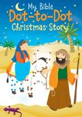 Christmas Story (My Bible Dot-to-Dot)