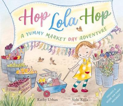 Hop Lola Hop: A Yummy Market Day Adventure
