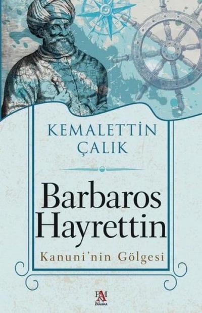 Barbaros Hayrettin - Kanuninin Gölgesi