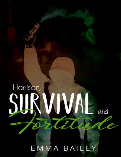 Harrison, Survival and Fortitude