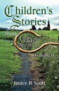 Children’s Stories from the Village Shepherd, Volume II