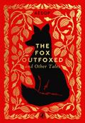 The Fox Outfoxed and Other Tales