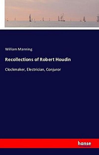 Recollections of Robert Houdin