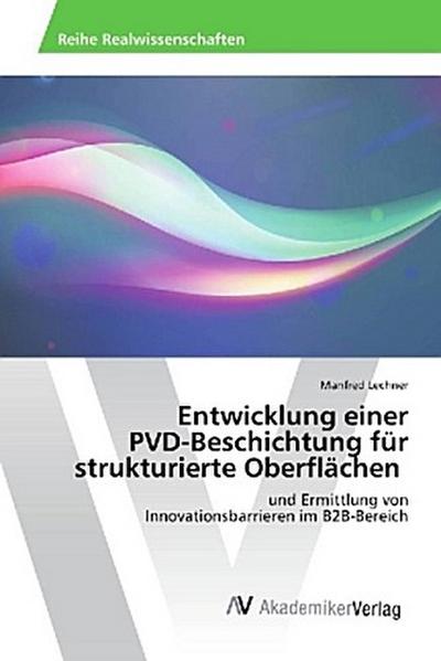 Entwicklung einer PVD-Beschichtung für strukturierte Oberflächen