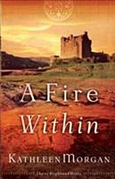 Fire Within (These Highland Hills Book #3)