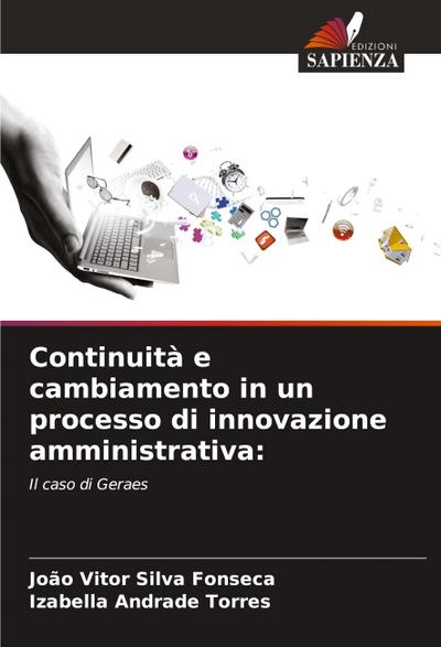 Continuità e cambiamento in un processo di innovazione amministrativa: