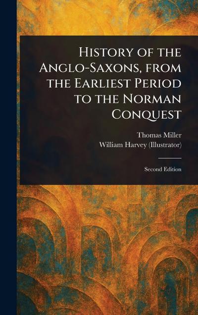 History of the Anglo-Saxons, From the Earliest Period to the Norman Conquest