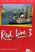 Red Line NEW 3. Ausgabe Bayern: Workbook mit Audio-CD Band 3 (Red Line NEW. Ausgabe für Bayern ab 1999)