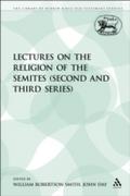Lectures on the Religion of the Semites (Second an