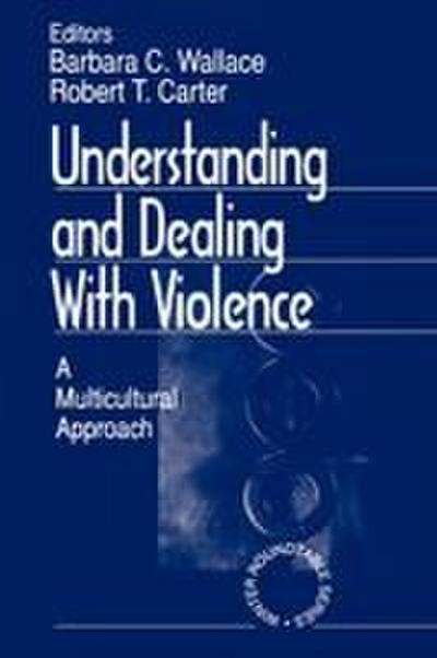 Understanding and Dealing with Violence
