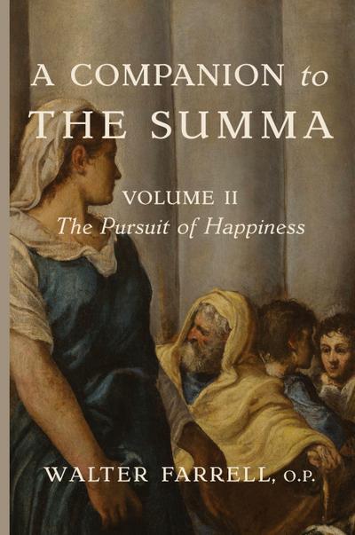 A Companion to the Summa-Volume II
