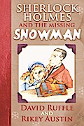 Sherlock Holmes and the Missing Snowman