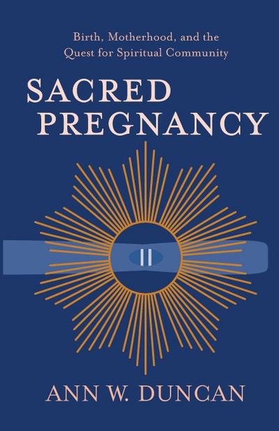Sacred Pregnancy