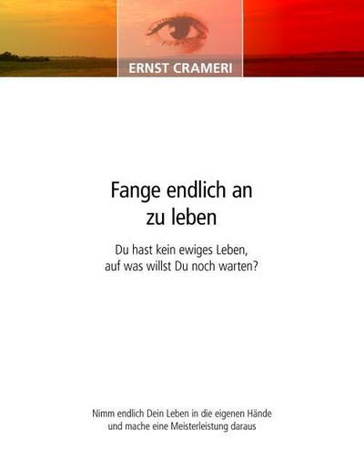 Fange endlich an zu leben