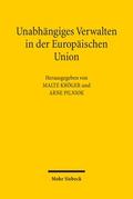 Unabhängiges Verwalten in der Europäischen Union