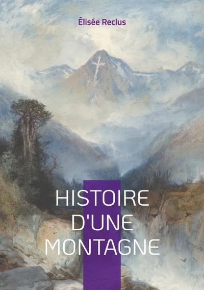Histoire d’une Montagne