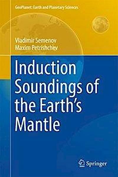 Induction Soundings of the Earth’s Mantle