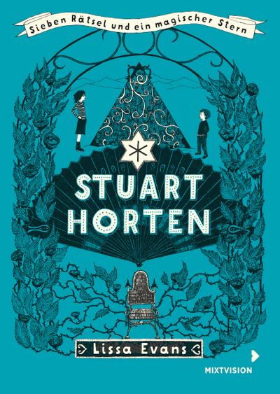 Stuart Horten - Band 2: Sieben Rätsel und ein magischer Stern (Stuart Horten TB 2019, 2)
