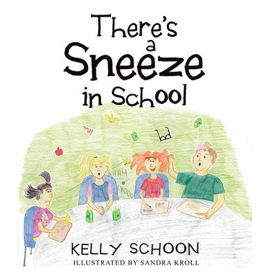 There’s a Sneeze in School