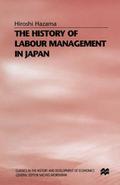 The History of Labour Management in Japan