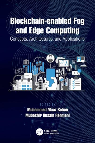 Blockchain-enabled Fog and Edge Computing