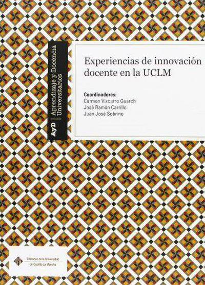 Experiencias de innovación docente en la UCLM