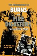 The Management of Burns and Fire Disasters: Perspe