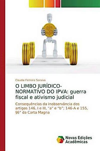 O LIMBO JURÍDICO-NORMATIVO DO IPVA: guerra fiscal e ativismo judicial
