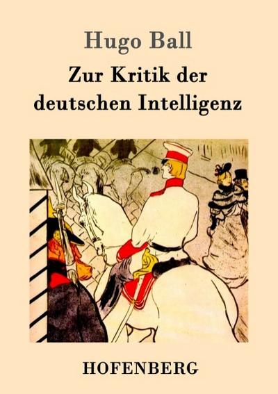 Zur Kritik der deutschen Intelligenz